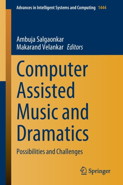 Computer Assisted Music and Dramatics : Possibilities and Challenges, Paperback / softback Book