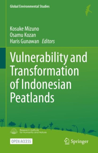 Vulnerability and Transformation of Indonesian Peatlands, Hardback Book