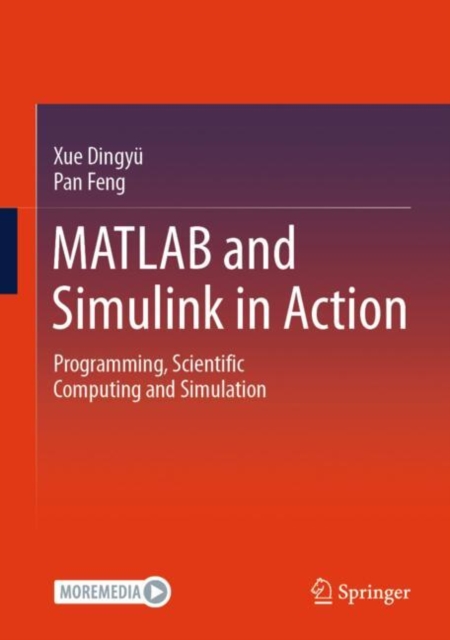 MATLAB and Simulink in Action : Programming, Scientific Computing and Simulation, Hardback Book