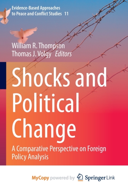 Shocks and Political Change : A Comparative Perspective on Foreign Policy Analysis, Paperback Book