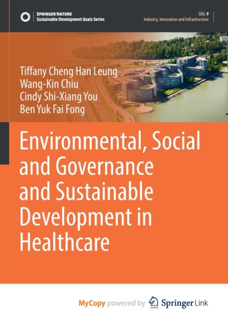 Environmental, Social and Governance and Sustainable Development in Healthcare, Paperback Book