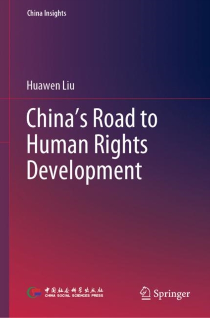 China’s Road to Human Rights Development, Hardback Book
