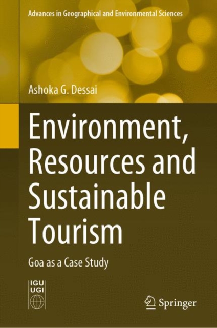 Environment, Resources and Sustainable Tourism : Goa as a Case Study, Hardback Book