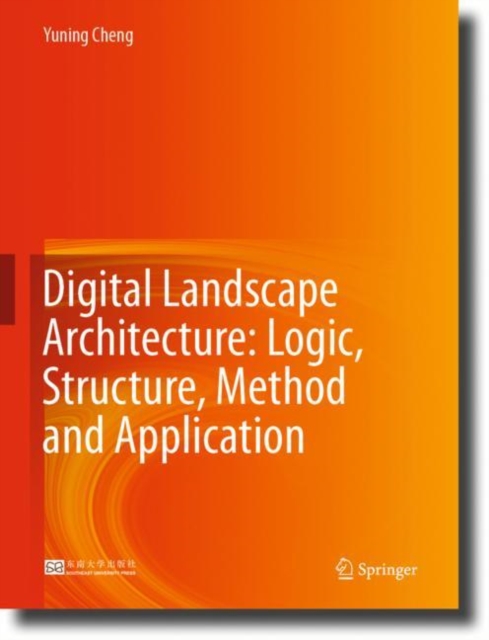 Digital Landscape Architecture: Logic, Structure, Method and Application, PDF eBook