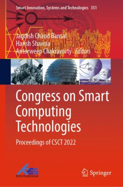 Congress on Smart Computing Technologies : Proceedings of CSCT 2022, Hardback Book