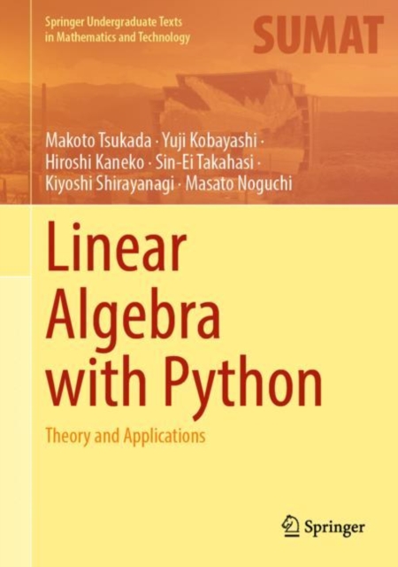 Linear Algebra with Python : Theory and Applications, Hardback Book