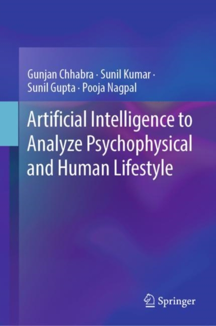 Artificial Intelligence to Analyze Psychophysical and Human Lifestyle, Hardback Book