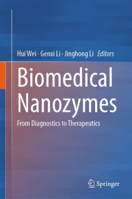 Biomedical Nanozymes : From Diagnostics to Therapeutics, Hardback Book