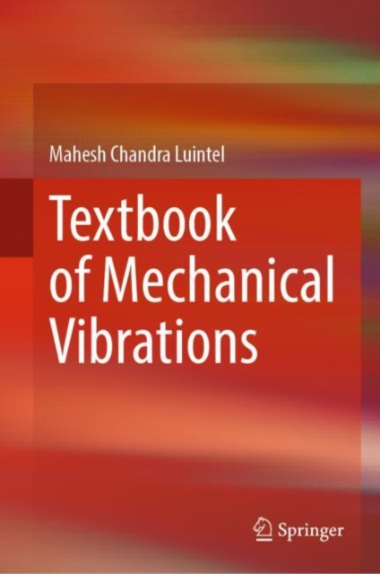 Textbook of Mechanical Vibrations, Hardback Book