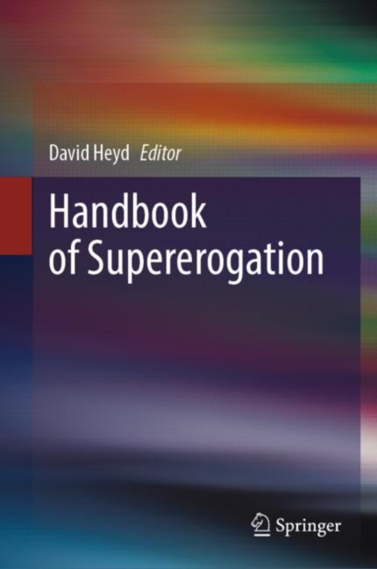 Handbook of Supererogation, Hardback Book