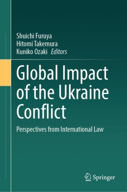 Global Impact of the Ukraine Conflict : Perspectives from International Law, Hardback Book