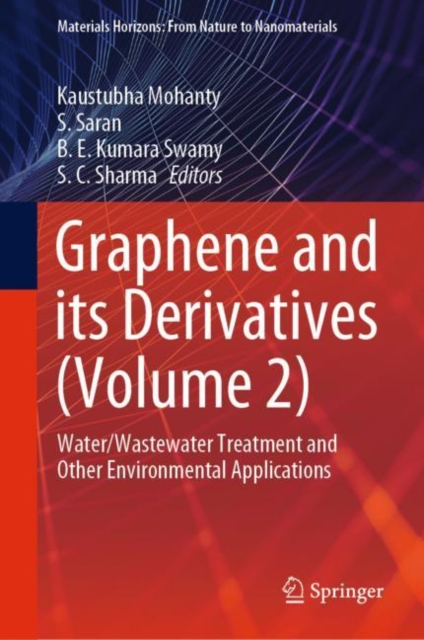 Graphene and its Derivatives (Volume 2) : Water/Wastewater Treatment and Other Environmental Applications, Hardback Book