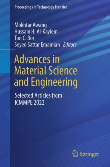 Advances in Material Science and Engineering : Selected Articles from ICMMPE 2022, Paperback / softback Book