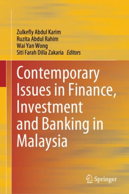 Contemporary Issues in Finance, Investment and Banking in Malaysia, Hardback Book