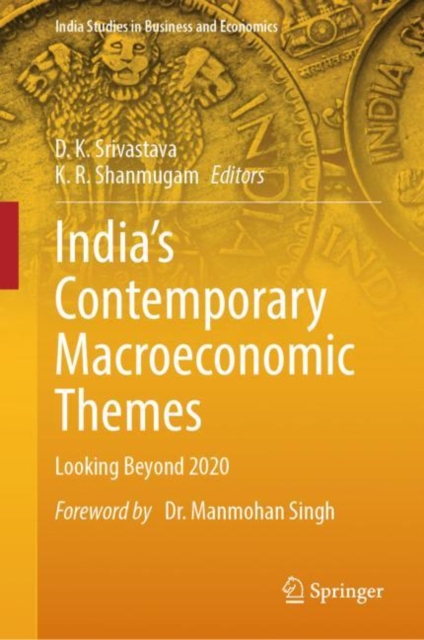 India’s Contemporary Macroeconomic Themes : Looking Beyond 2020, Hardback Book