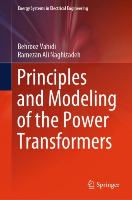 Principles and Modeling of the Power Transformers, Hardback Book