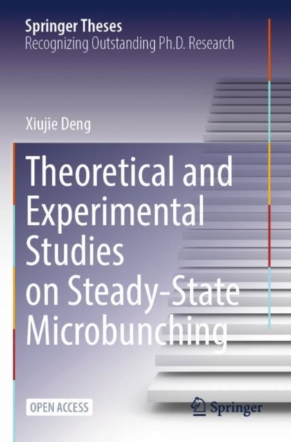 Theoretical and Experimental Studies on Steady-State Microbunching, Paperback / softback Book