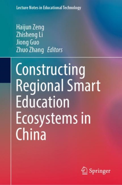 Constructing Regional Smart Education Ecosystems in China, Hardback Book