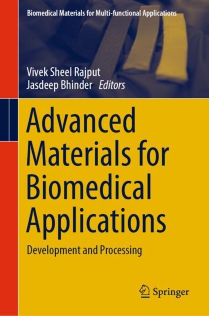 Advanced Materials for Biomedical Applications : Development and Processing, Hardback Book