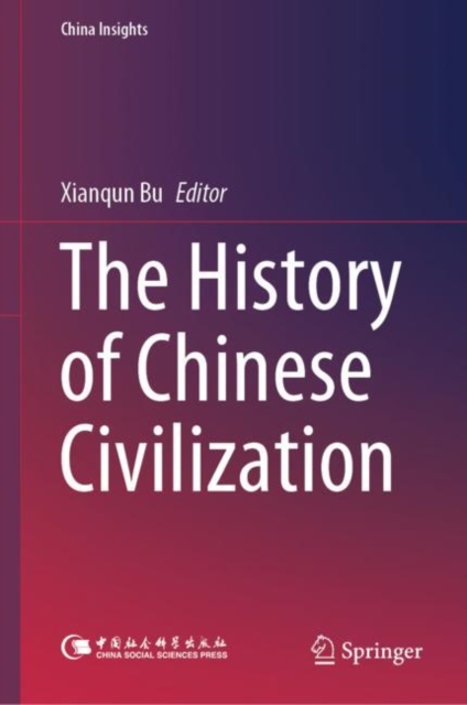 The History of Chinese Civilization, Hardback Book