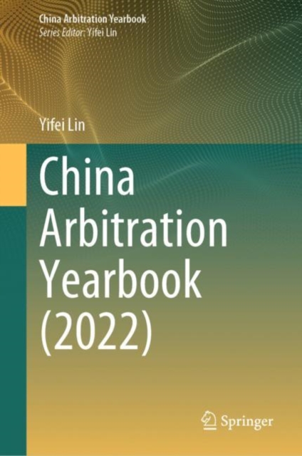 China Arbitration Yearbook (2022), Hardback Book