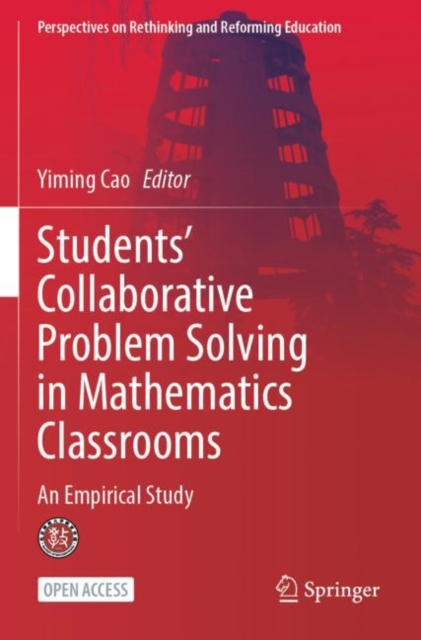 Students’ Collaborative Problem Solving in Mathematics Classrooms : An Empirical Study, Paperback / softback Book