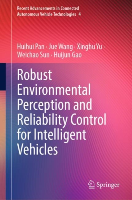 Robust Environmental Perception and Reliability Control for Intelligent Vehicles, Hardback Book