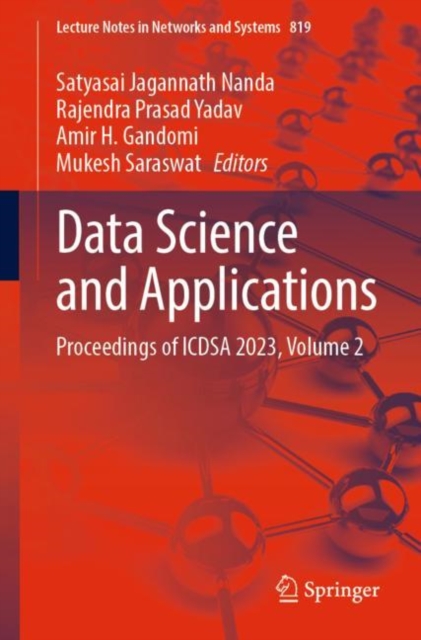 Data Science and Applications : Proceedings of ICDSA 2023, Volume 2, Paperback / softback Book