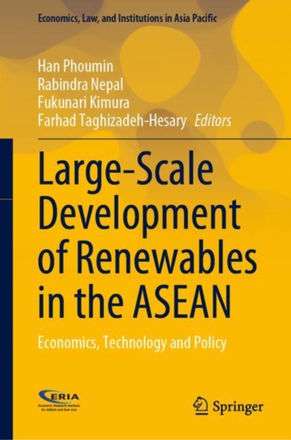 Large-Scale Development of Renewables in the ASEAN : Economics, Technology and Policy, Hardback Book