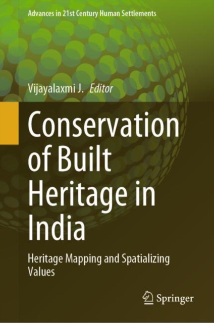 Conservation of Built Heritage in India : Heritage Mapping and Spatializing Values, Hardback Book