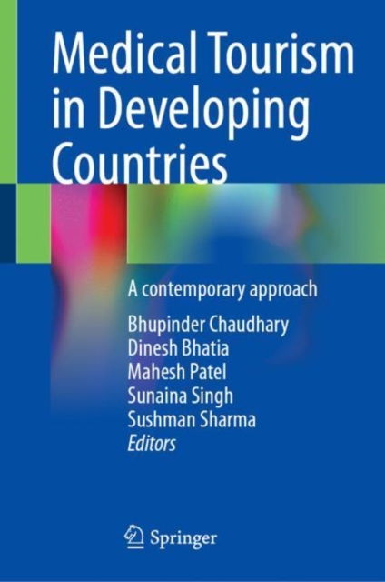 Medical Tourism in Developing Countries : A contemporary approach, Hardback Book