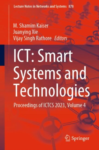 ICT: Smart Systems and Technologies : Proceedings of ICTCS 2023, Volume 4, Paperback / softback Book