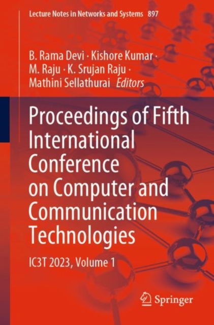 Proceedings of Fifth International Conference on Computer and Communication Technologies : IC3T 2023, Volume 1, Paperback / softback Book