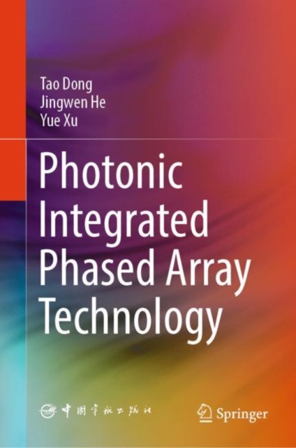 Photonic Integrated Phased Array Technology, Hardback Book