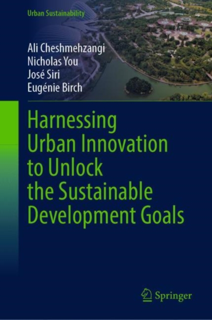 Harnessing Urban Innovation to Unlock the Sustainable Development Goals, Hardback Book