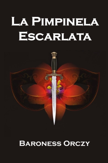 La Pimpinela Escarlata : The Scarlet Pimpernel, Catalan Edition, Paperback / softback Book