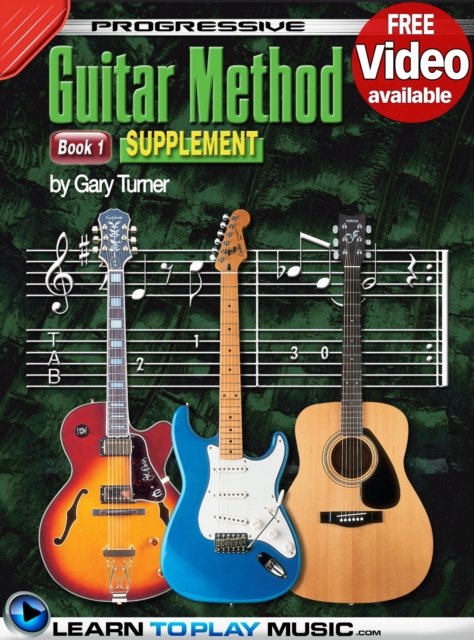 Progressive Guitar Method - Book 1 Supplement : Teach Yourself How to Play Guitar (Free Video Available), EPUB eBook