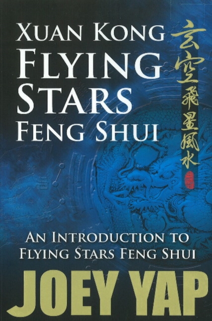 Xuan Kong Flying Stars Feng Shui : An Introduction to Flying Stars Feng Shui, Paperback / softback Book
