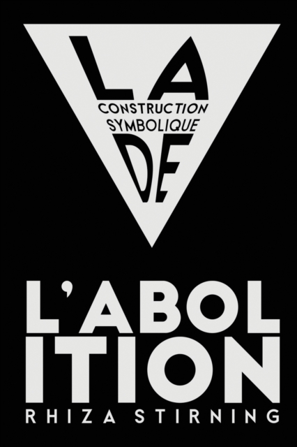 La Construction Symbolique de l'Abolition, Paperback / softback Book
