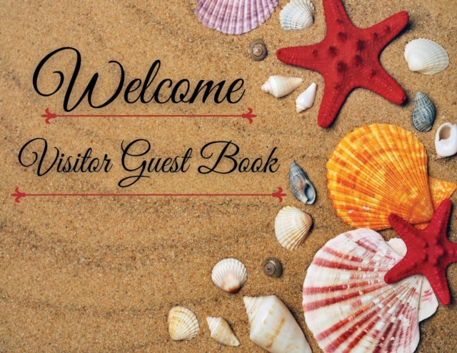 Welcome - Visitor Guest Book : Guest Book for Vacation Home Single-Sided Sing-In Visitor log Book Vacation Rental Vacantion Home Airbnb Guest Sing In, Paperback / softback Book