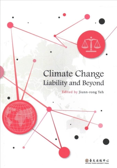 Climate Change Liability and Beyond, Paperback / softback Book
