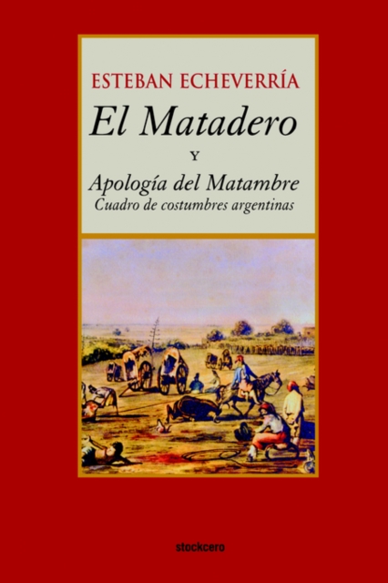 El Matadero (y Apologia Del Matambre),  Book