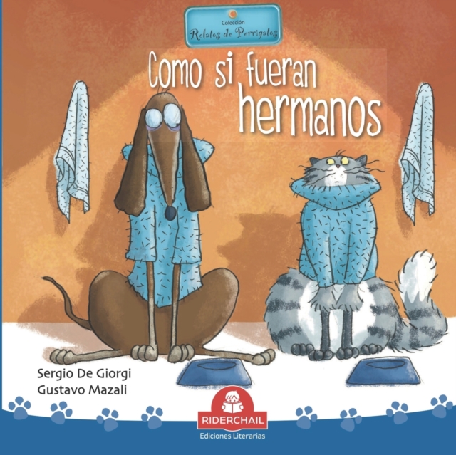 Como Si Fueran Hermanos : coleccion relatos de perros y gatos, Paperback / softback Book