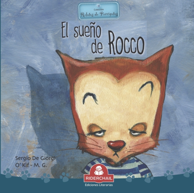 El Sueno de Rocco : coleccion relatos de perros y gatos, Paperback / softback Book