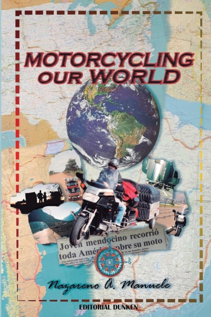 Motorcycling Our World : Part 1, Paperback / softback Book
