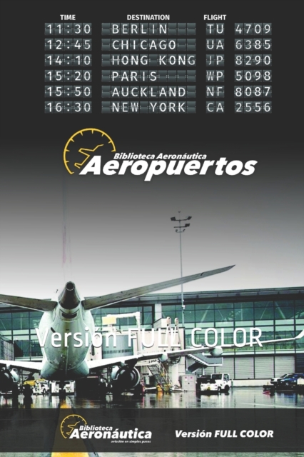 Aeropuertos : Version FULL COLOR, Paperback / softback Book