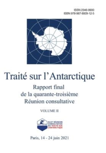Rapport final de la quarante-troisieme Reunion consultative du Traite sur l'Antarctique. Volume II, Paperback / softback Book