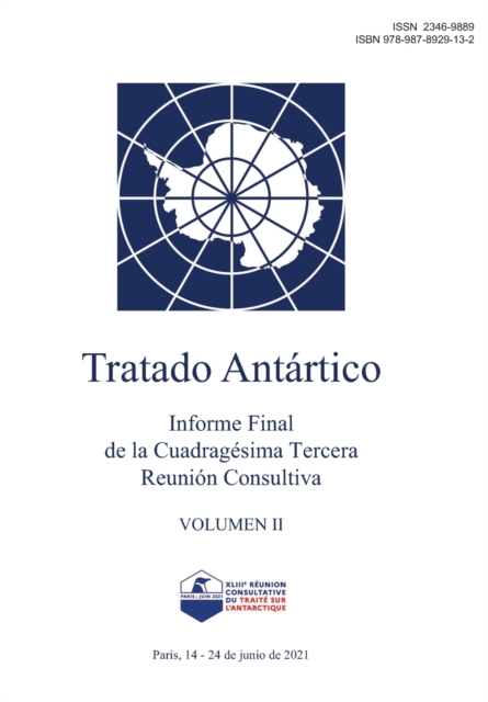 Informe Final de la Cuadragesima Tercera Reunion Consultiva del Tratado Antartico. Volumen II, Paperback / softback Book
