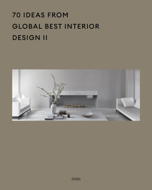 70 Ideas From Global Best Interior Design II, Hardback Book