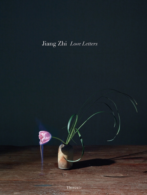 Jiang Zhi: Love Letters, Hardback Book